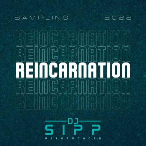 DJ Sipp - Reincarnation